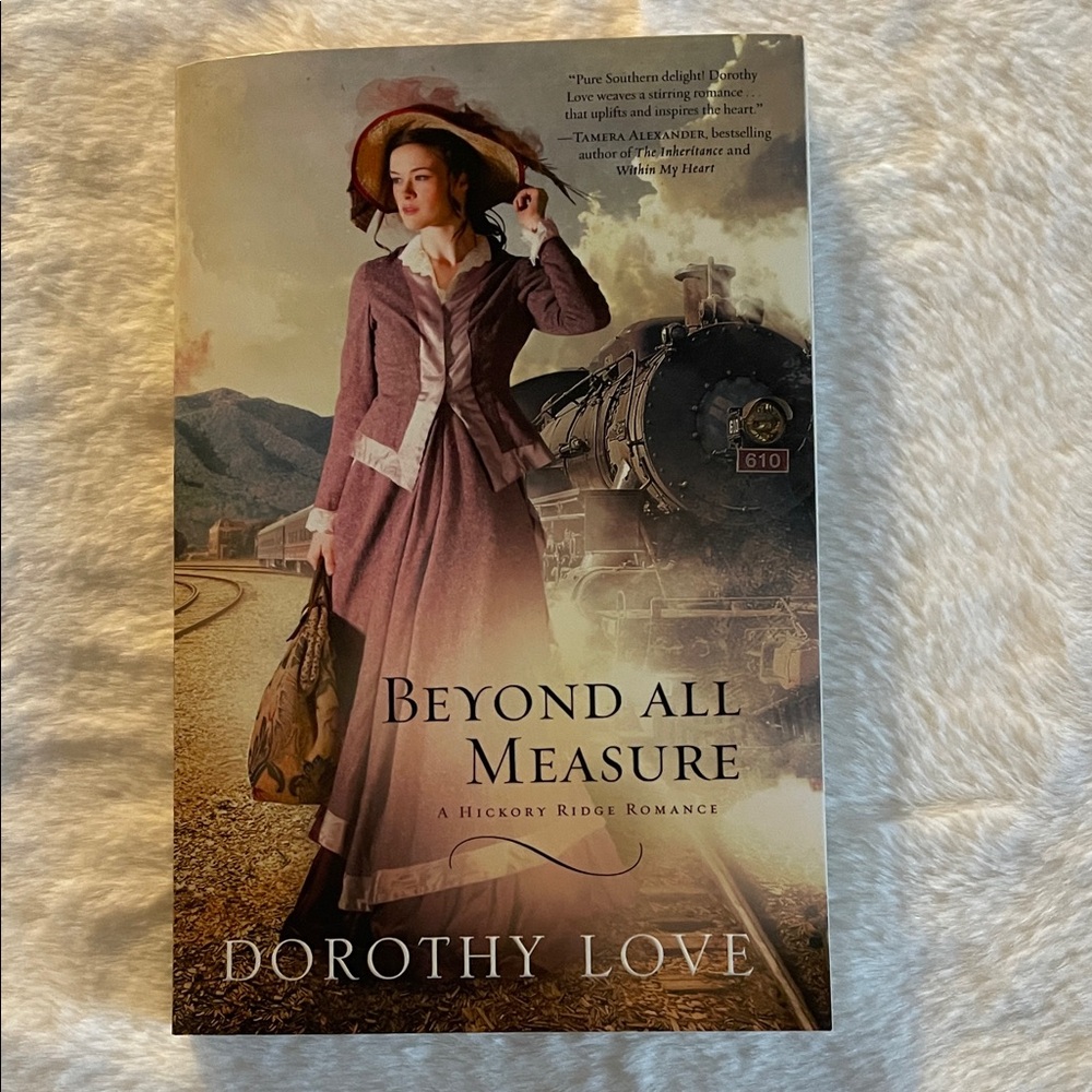 Thomas Nelson  Beyond All Measure by Dorothy Love